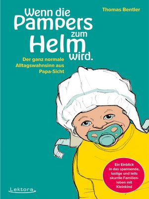cover image of Wenn die Pampers zum Helm wird